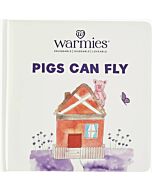Warmies: Pigs Can Fly Board Book